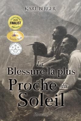 Produktbild: La Blessure la plus Proche du Soleil