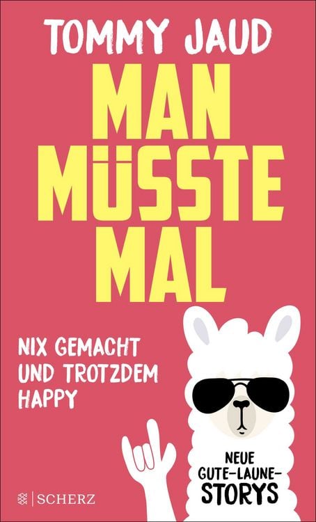 Produktbild: Man müsste mal – Nix gemacht und trotzdem happy
