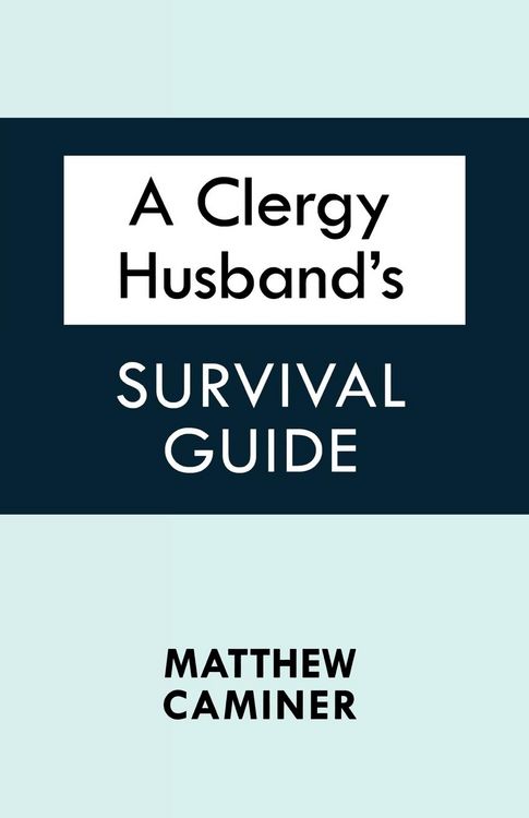 Produktbild: A Clergy Husband's Survival Guide