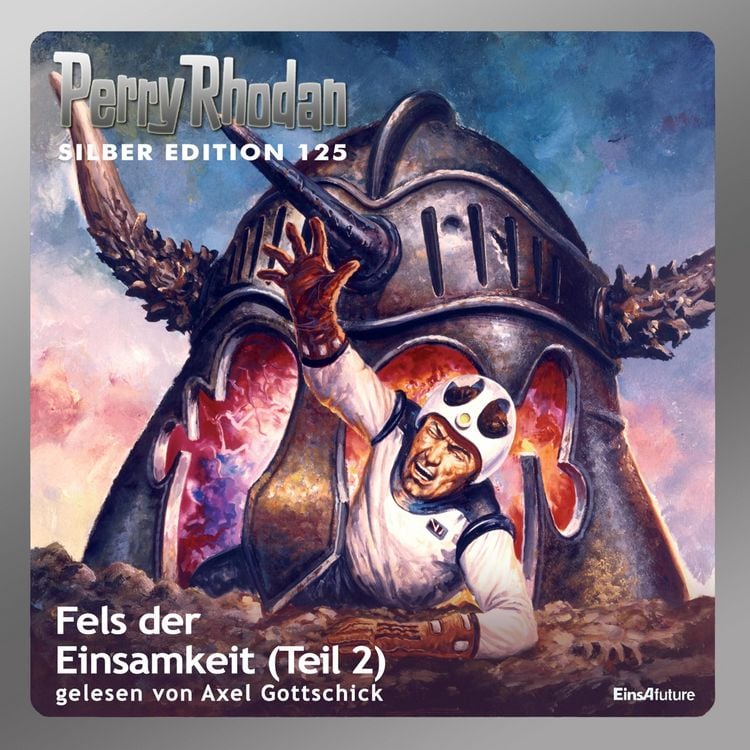 Produktbild: Perry Rhodan Silber Edition 125: Fels der Einsamkeit (Teil 2)