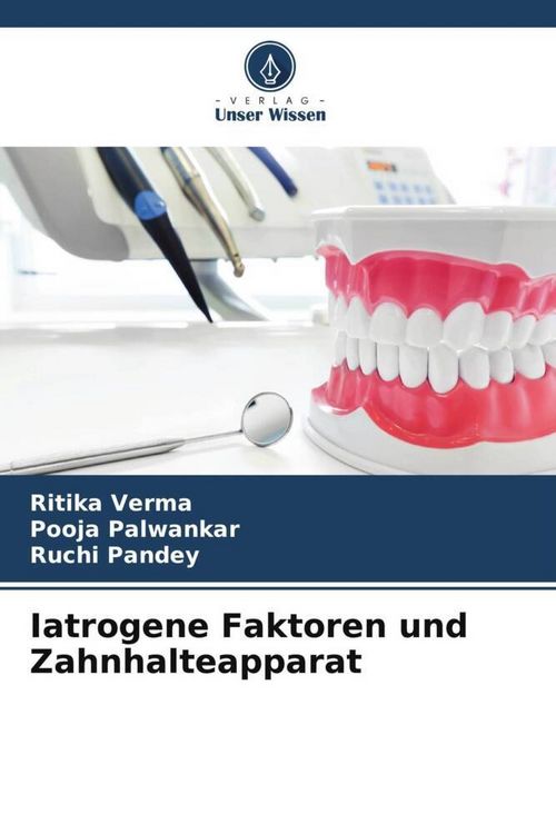 Produktbild: Iatrogene Faktoren und Zahnhalteapparat