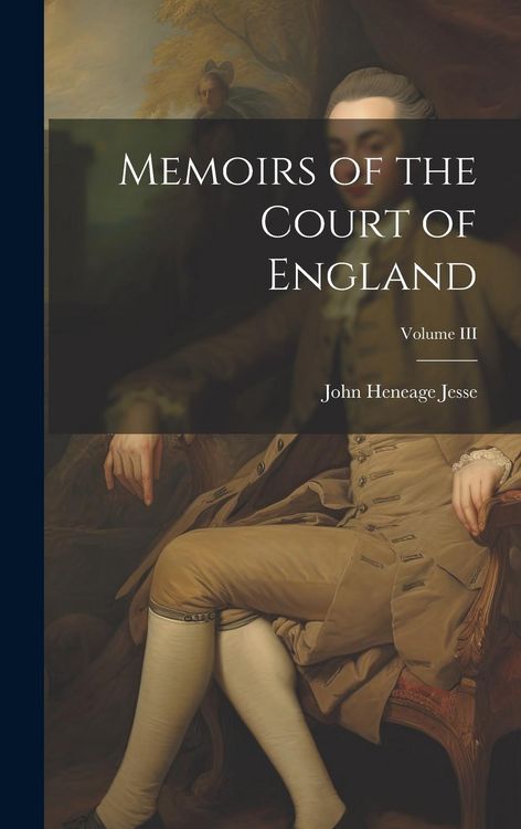 Produktbild: Memoirs of the Court of England; Volume III