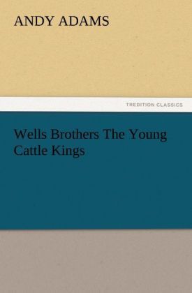 Produktbild: Wells Brothers The Young Cattle Kings