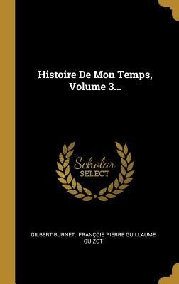 Produktbild: Histoire De Mon Temps, Volume 3...