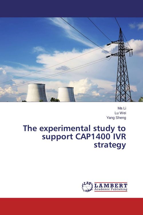Produktbild: The experimental study to support CAP1400 IVR strategy
