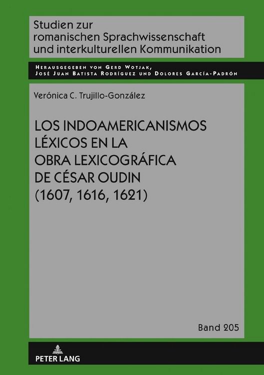 Produktbild: Los indoamericanismos l&eacute;xicos en la obra lexicogr&aacute;fica de C&eacute;sar Oudin (1607, 1616, 1621)