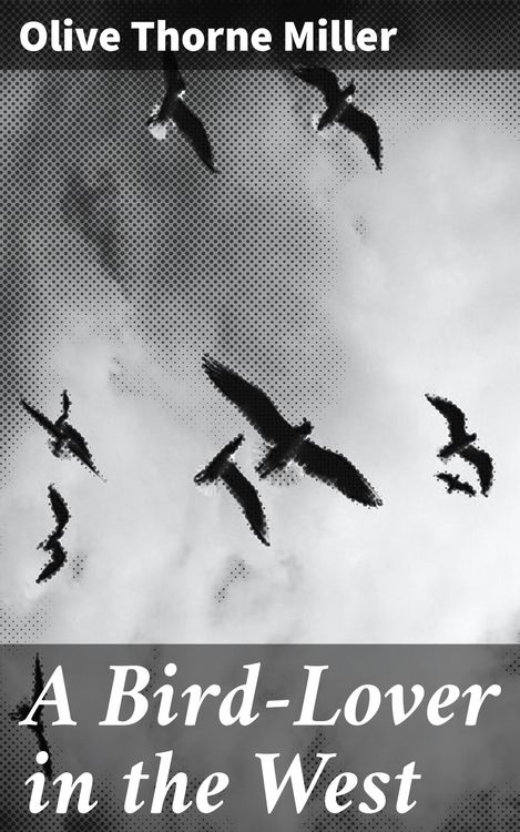 Produktbild: A Bird-Lover in the West