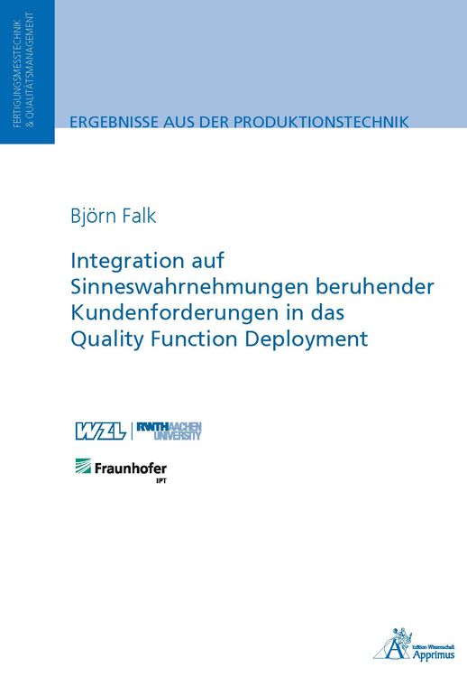 Produktbild: Integration auf Sinneswahrnehmungen beruhender Kundenforderungen in das Quality Function Deployment
