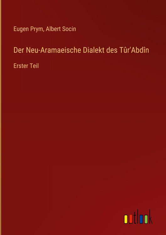 Produktbild: Der Neu-Aramaeische Dialekt des T&ucirc;r'Abd&icirc;n