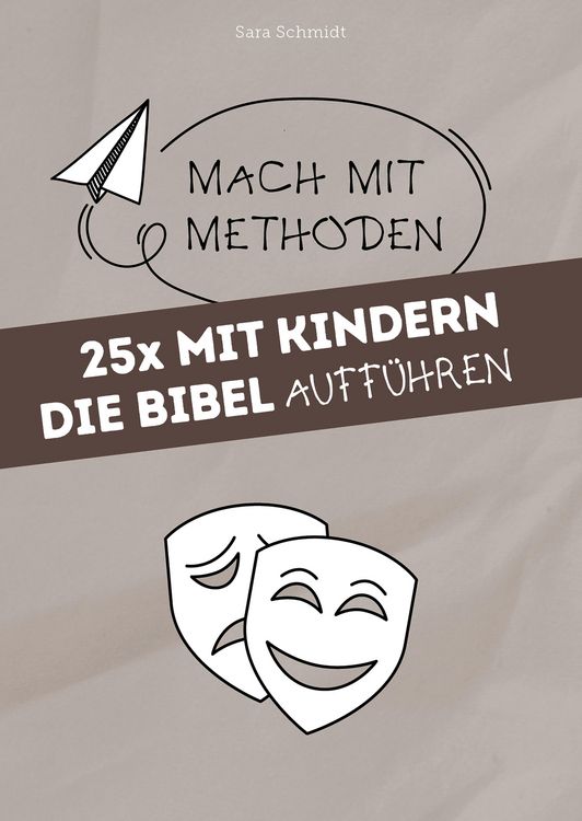 Produktbild: 25x mit Kindern die Bibel auff&uuml;hren