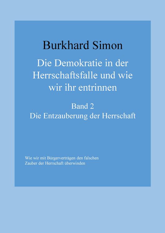 Produktbild: Die Demokratie in der Herrschaftsfalle und wie wir ihr entrinnen