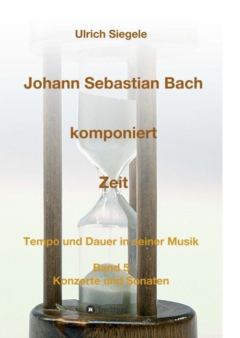 Produktbild: Johann Sebastian Bach komponiert Zeit