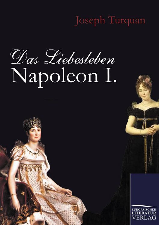 Produktbild: Das Liebesleben Napoleon I.