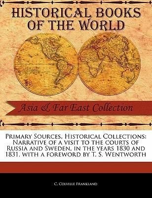 Produktbild: Narrative of a Visit to the Courts of Russia and Sweden, in the Years 1830 and 1831