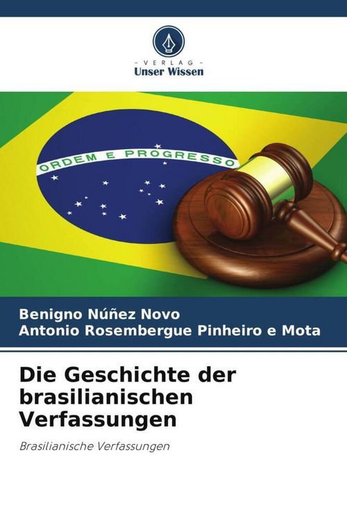 Produktbild: Die Geschichte der brasilianischen Verfassungen