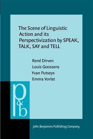 Produktbild: Scene of Linguistic Action and its Perspectivization by SPEAK, TALK, SAY and TELL