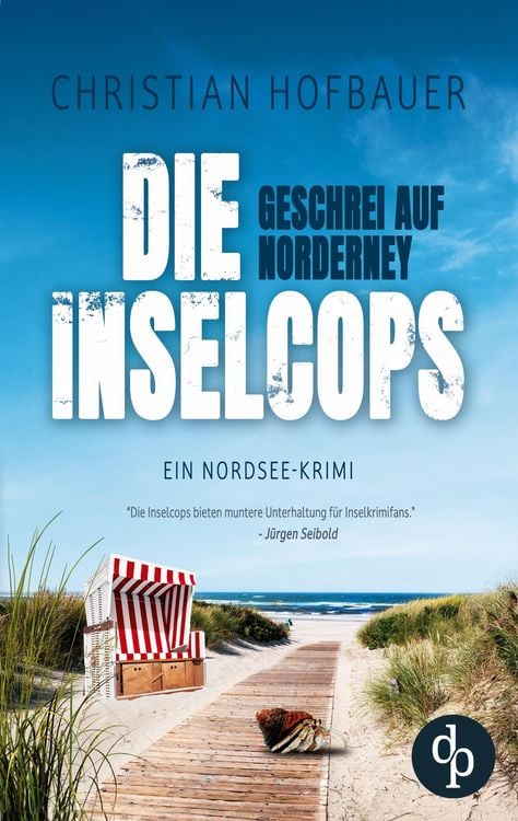 Bild vom Artikel Geschrei auf Norderney | Die humorvolle Nordsee-Krimi-Reihe vom Autor Christian Hofbauer