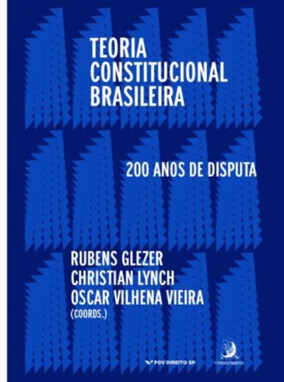 Produktbild: Teoria Constitucional Brasileira: 200 anos de disputas