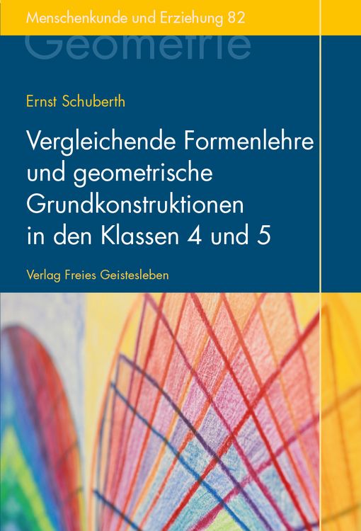 Produktbild: Vergleichende Formenlehre und geometrische Grundkonstruktionen in den Klassen 4 und 5