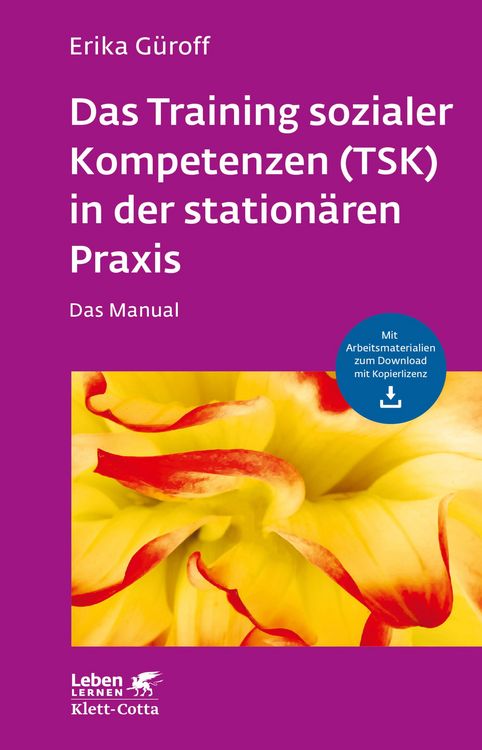 Produktbild: Das Training sozialer Kompetenzen (TSK) in der station&auml;ren Praxis (Leben Lernen, Bd. 301)