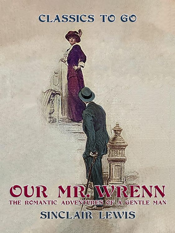 Produktbild: Our Mr. Wrenn The Romantic Adventures of a Gentle Man