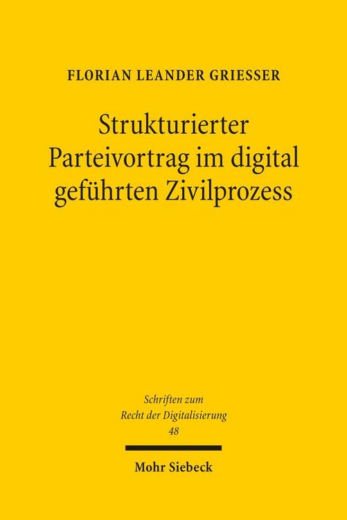 Produktbild: Strukturierter Parteivortrag im digital gef&uuml;hrten Zivilprozess