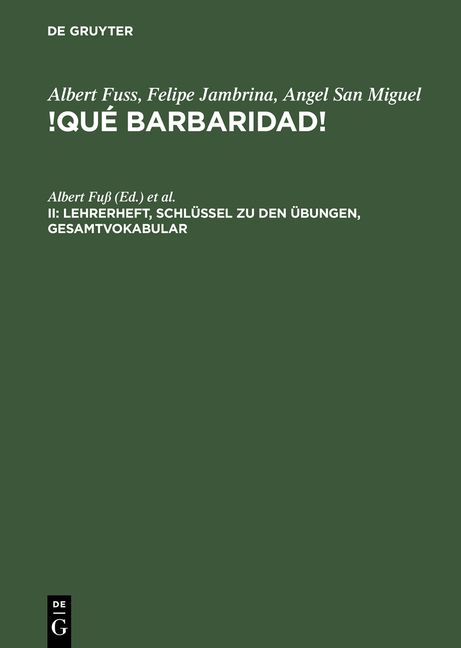 Produktbild: !Qu&eacute; barbaridad!, II, Lehrerheft, Schl&uuml;ssel zu den &Uuml;bungen, Gesamtvokabular