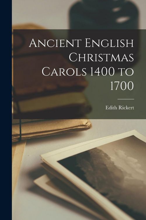 Produktbild: Ancient English Christmas Carols 1400 to 1700
