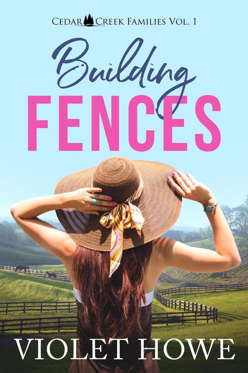 Produktbild: Building Fences (Cedar Creek Families, #1)