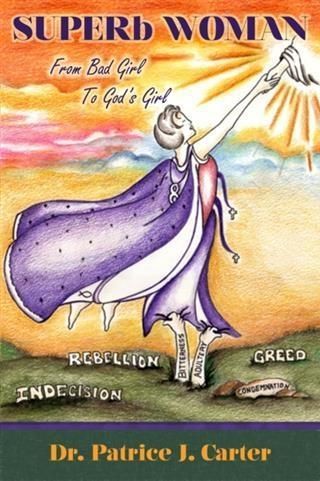 Produktbild: SUPERb Woman: From Bad Girl to God's Girl