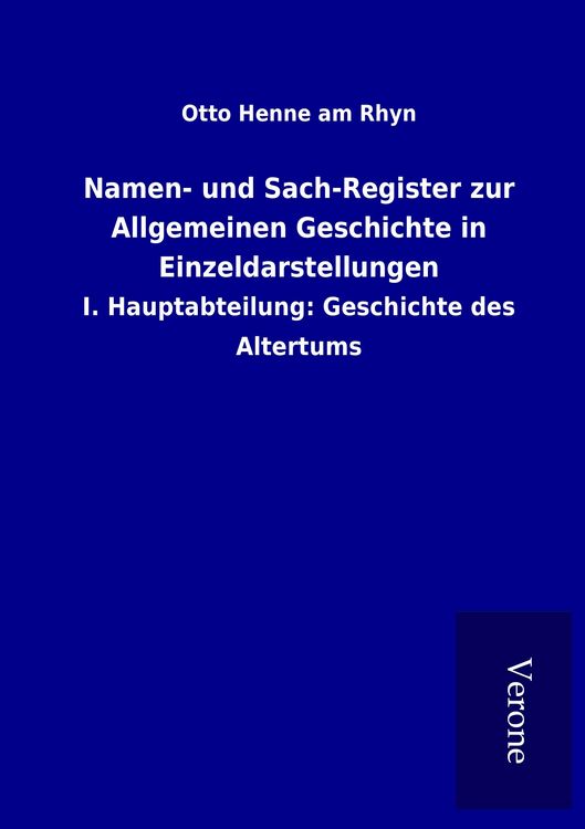 Produktbild: Namen- und Sach-Register zur Allgemeinen Geschichte in Einzeldarstellungen