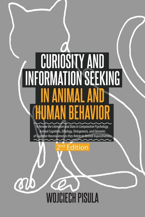 Produktbild: Curiosity and Information Seeking in Animal and Human Behavior