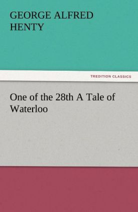 Produktbild: One of the 28th A Tale of Waterloo
