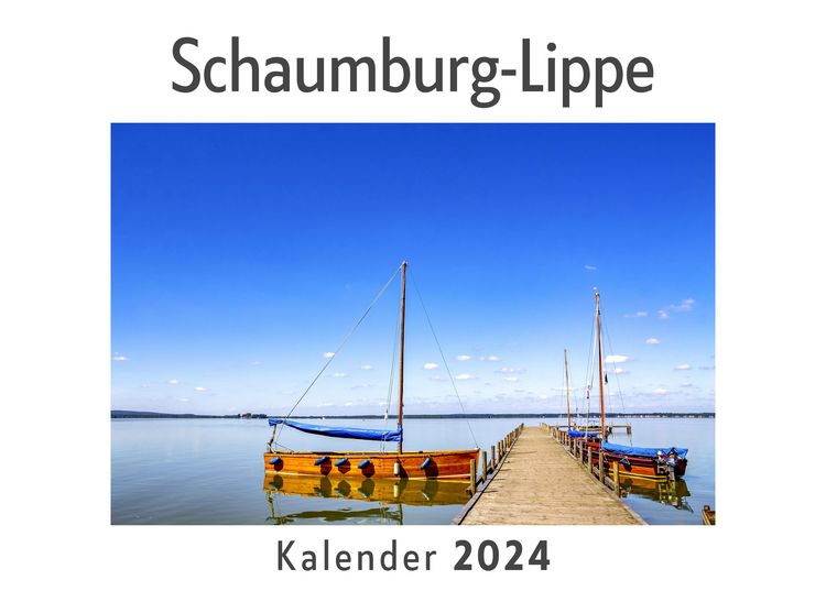 Produktbild: Schaumburg-Lippe (Wandkalender 2024, Kalender DIN A4 quer, Monatskalender im Querformat mit Kalendarium, Das perfekte Geschenk)