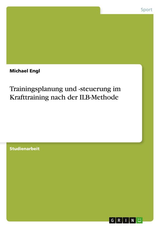 Produktbild: Trainingsplanung und -steuerung im Krafttraining nach der ILB-Methode