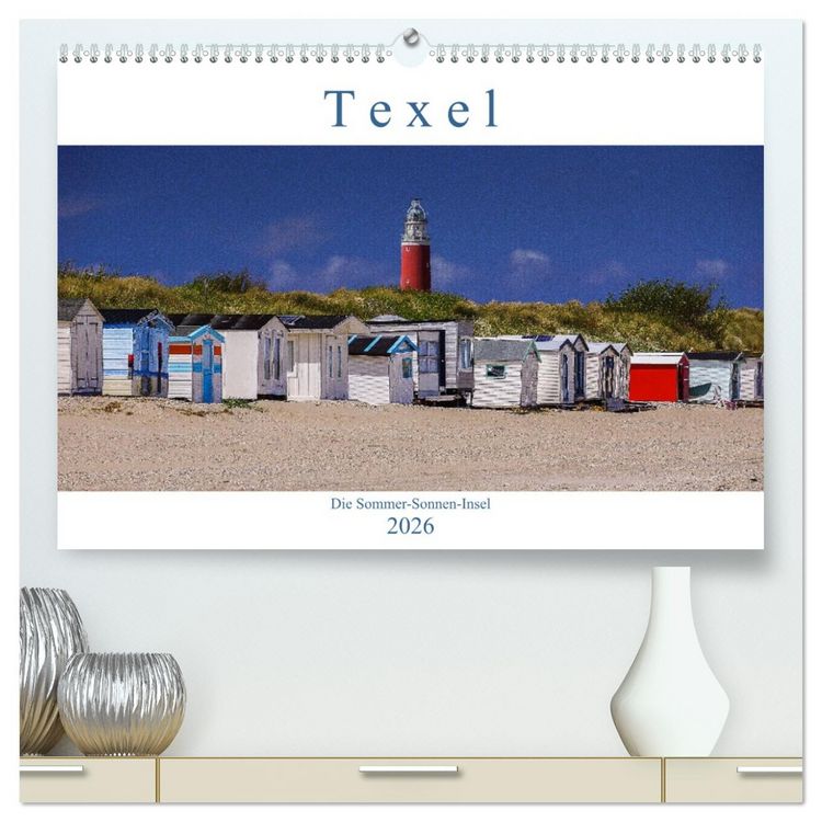 Produktbild: Texel - Die Sommer-Sonnen-Insel (hochwertiger Premium Wandkalender 2026 DIN A2 quer), Kunstdruck in Hochglanz