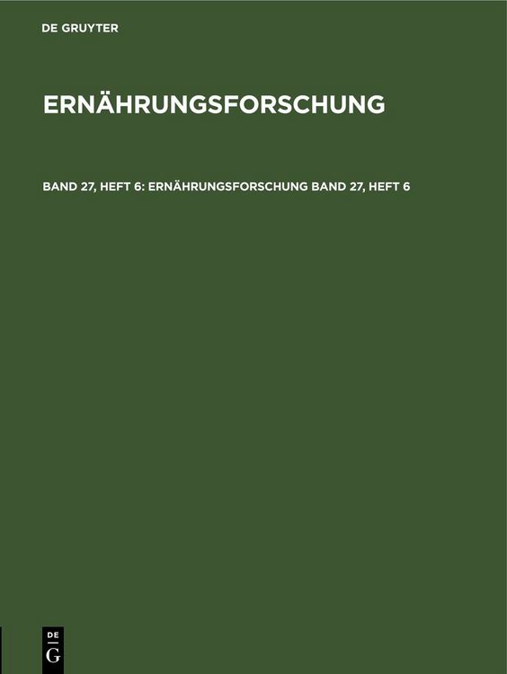 Produktbild: Ern&auml;hrungsforschung. Band 27, Heft 6