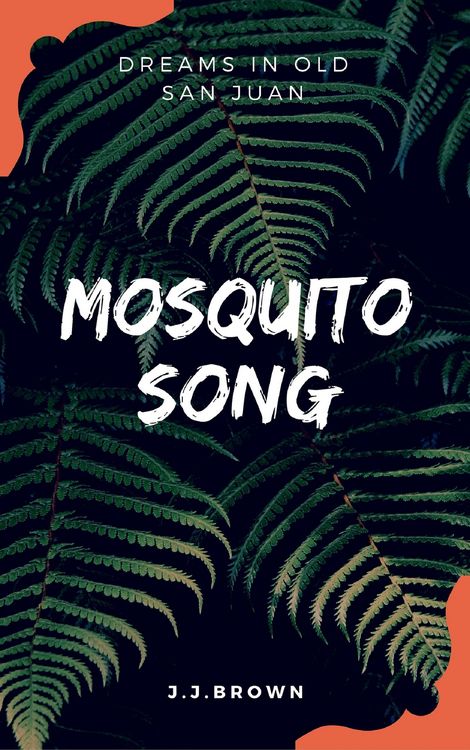 Produktbild: Mosquito Song: Dreams in Old San Juan