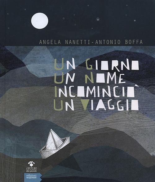 Produktbild: Un giorno un nome incominci&ograve; un viaggio