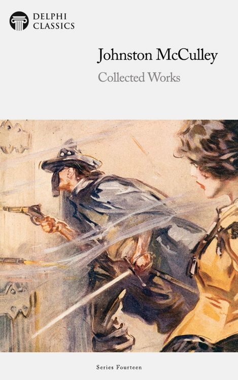 Produktbild: Delphi Collected Works of Johnston McCulley Illustrated
