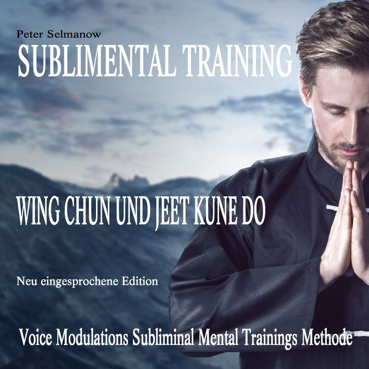 Produktbild: Sublimental Training - Wing Chun und Jeet Kune Do