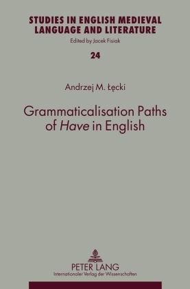 Produktbild: Grammaticalisation Paths of &laquo;Have&raquo; in English
