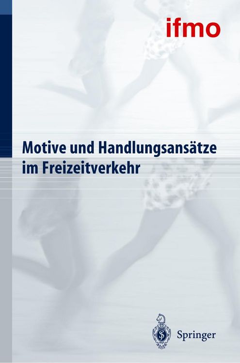 Produktbild: Motive und Handlungsans&auml;tze im Freizeitverkehr