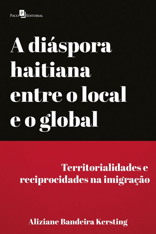 Produktbild: A di&aacute;spora haitiana entre o local e o global
