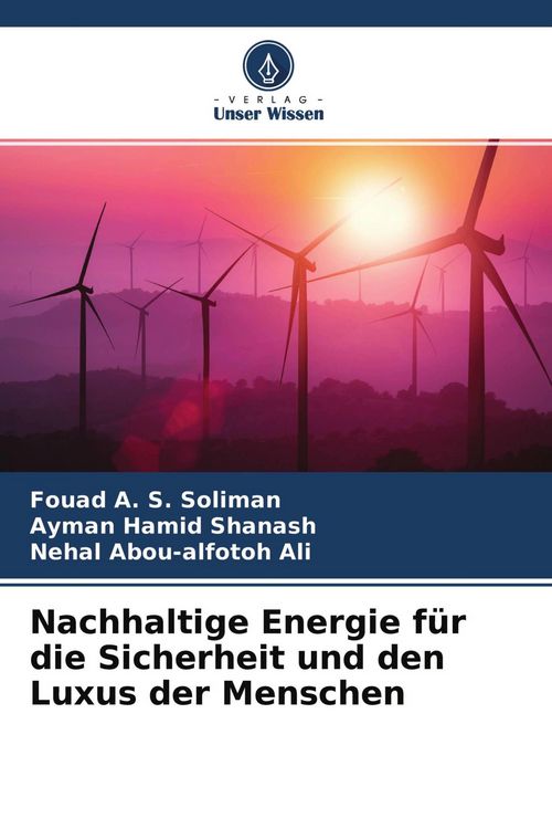 Produktbild: Nachhaltige Energie f&uuml;r die Sicherheit und den Luxus der Menschen