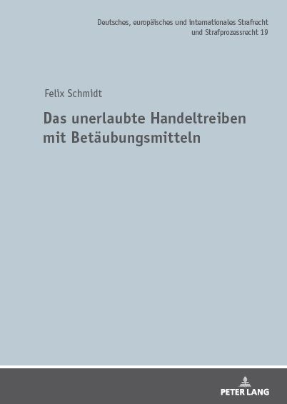 Produktbild: Das unerlaubte Handeltreiben mit Bet&auml;ubungsmitteln