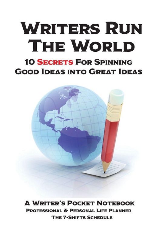 Produktbild: WRITERS RUN THE WORLD 10 Secrets for Spinning Good Ideas into Great Ideas!