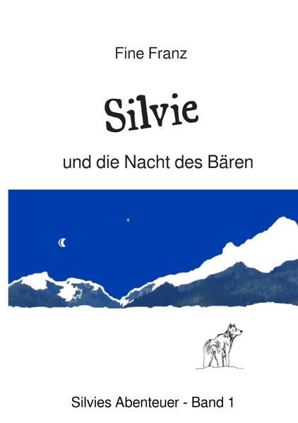 Produktbild: Silvies Abenteuer / Silvie und die Nacht des B&auml;ren