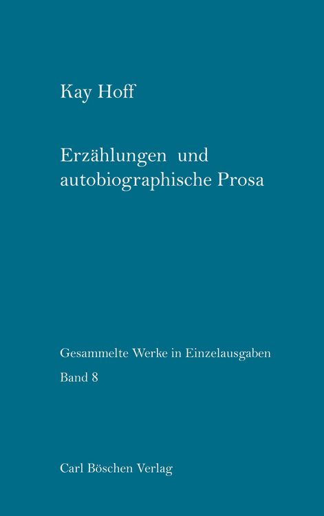 Produktbild: Erz&auml;hlungen und autobiographische Prosa