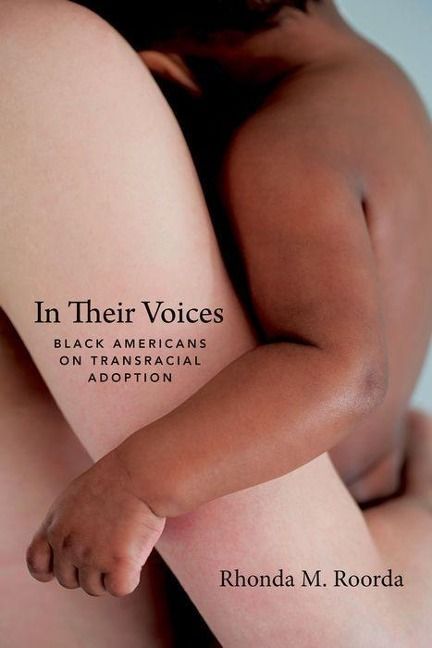 Produktbild: Roorda, R: In Their Voices - Black Americans on Transracial